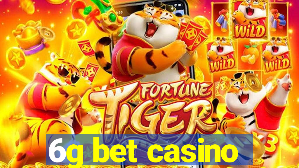 6g bet casino